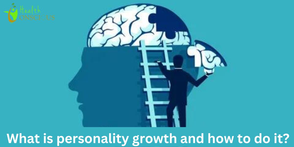 What is personality growth and how to do it?