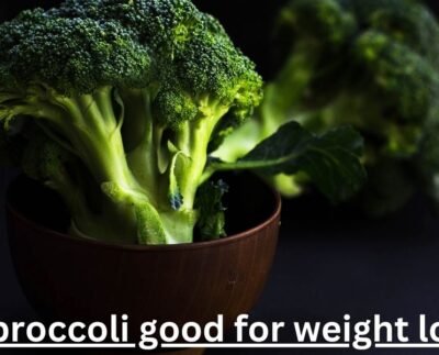 Is Broccoli Good for Weight Loss?