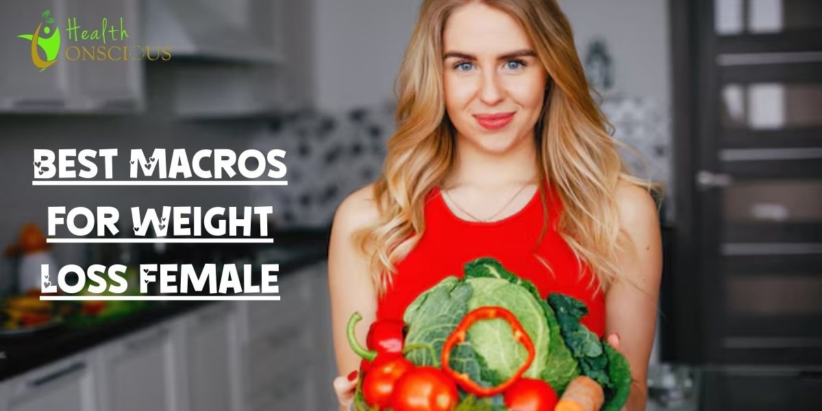 Best Macros for Weight Loss Female: Carbohydrates, Protein, Fats