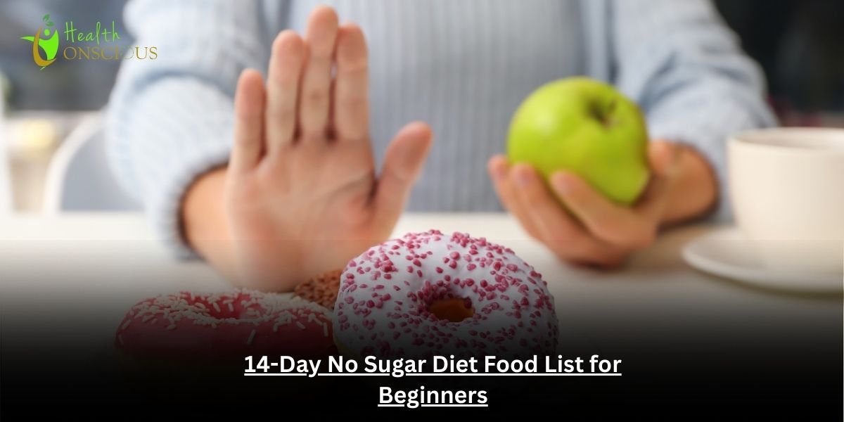 14-Day No Sugar Diet Food List for Beginners