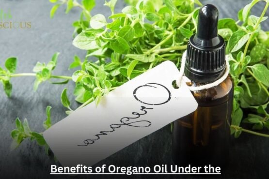 Benefits of Oregano Oil Under the Tongue