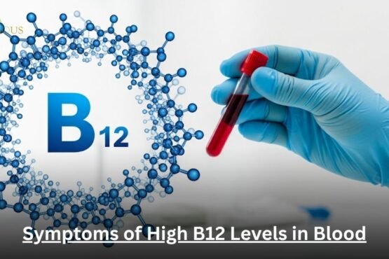 Symptoms of High B12 Levels in Blood
