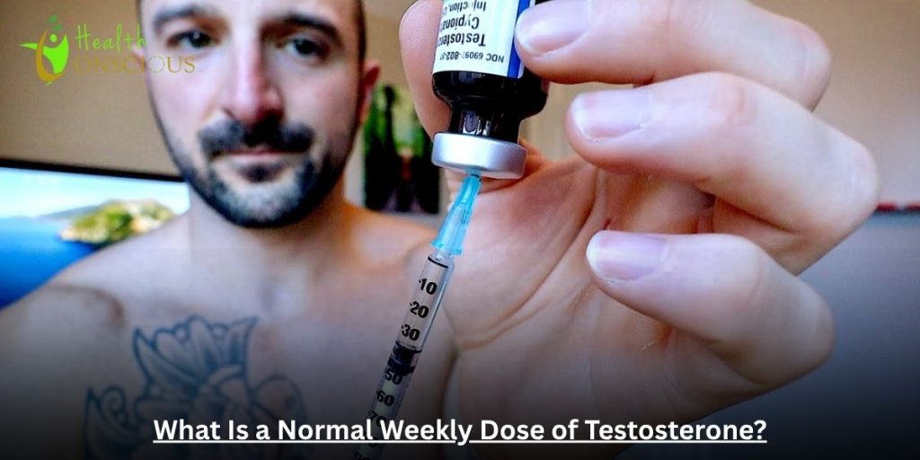 What Is a Normal Weekly Dose of Testosterone