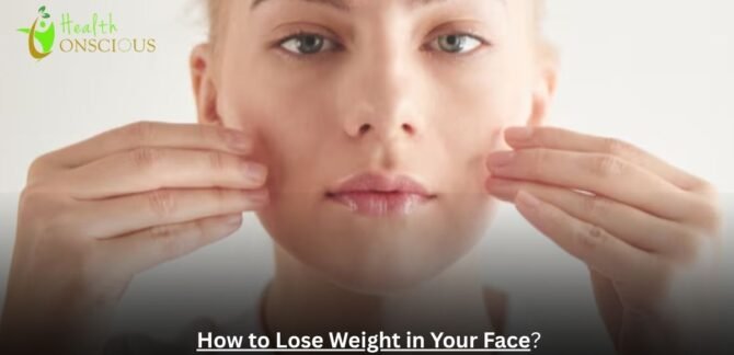 how to lose face fat