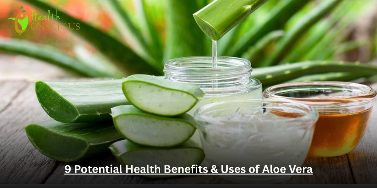 9 Potential Health Benefits & Uses of Aloe Vera