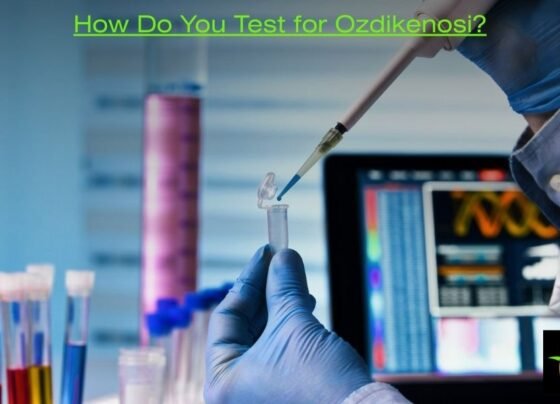 How Do You Test for Ozdikenosi