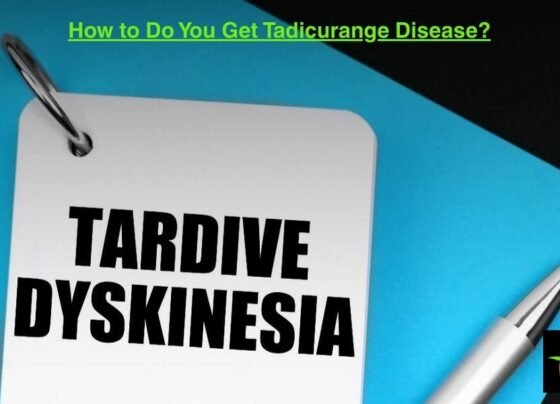 How to Do You Get Tadicurange Disease