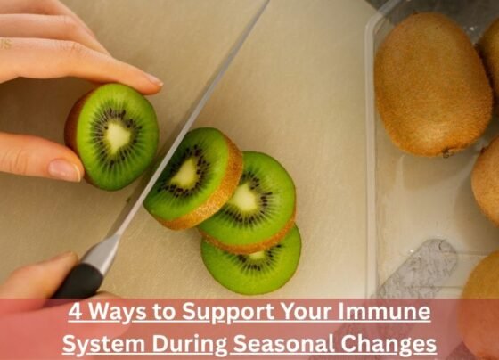 4 Ways to Support Your Immune System During Seasonal Changes