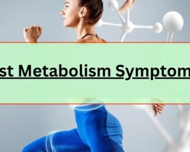 Fast Metabolism Symptoms
