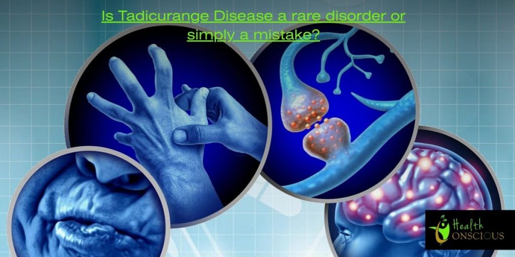 Tadicurange Disease