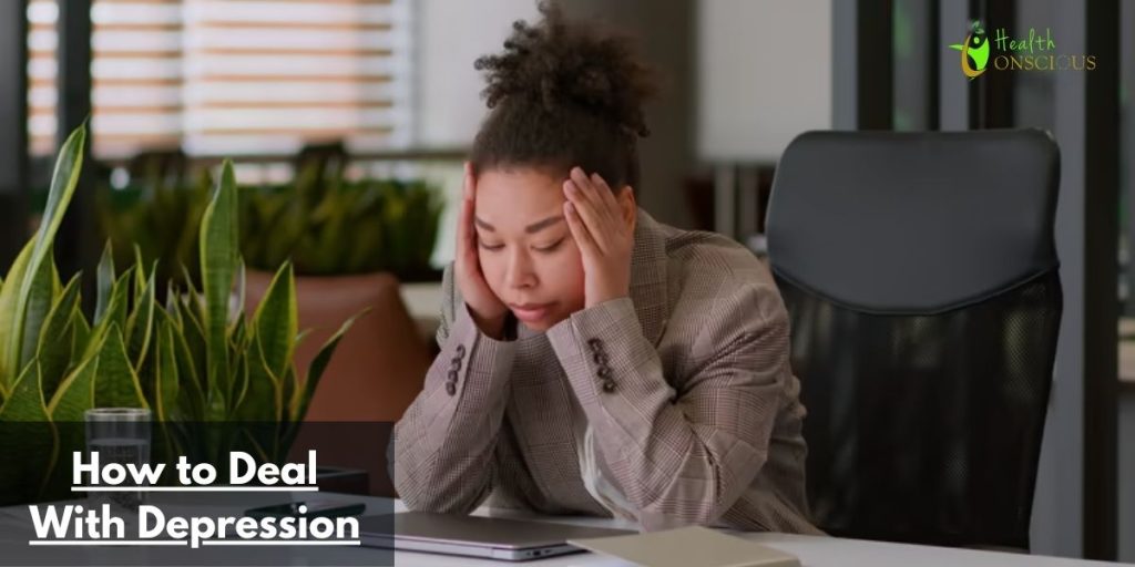 How to Deal With Depression